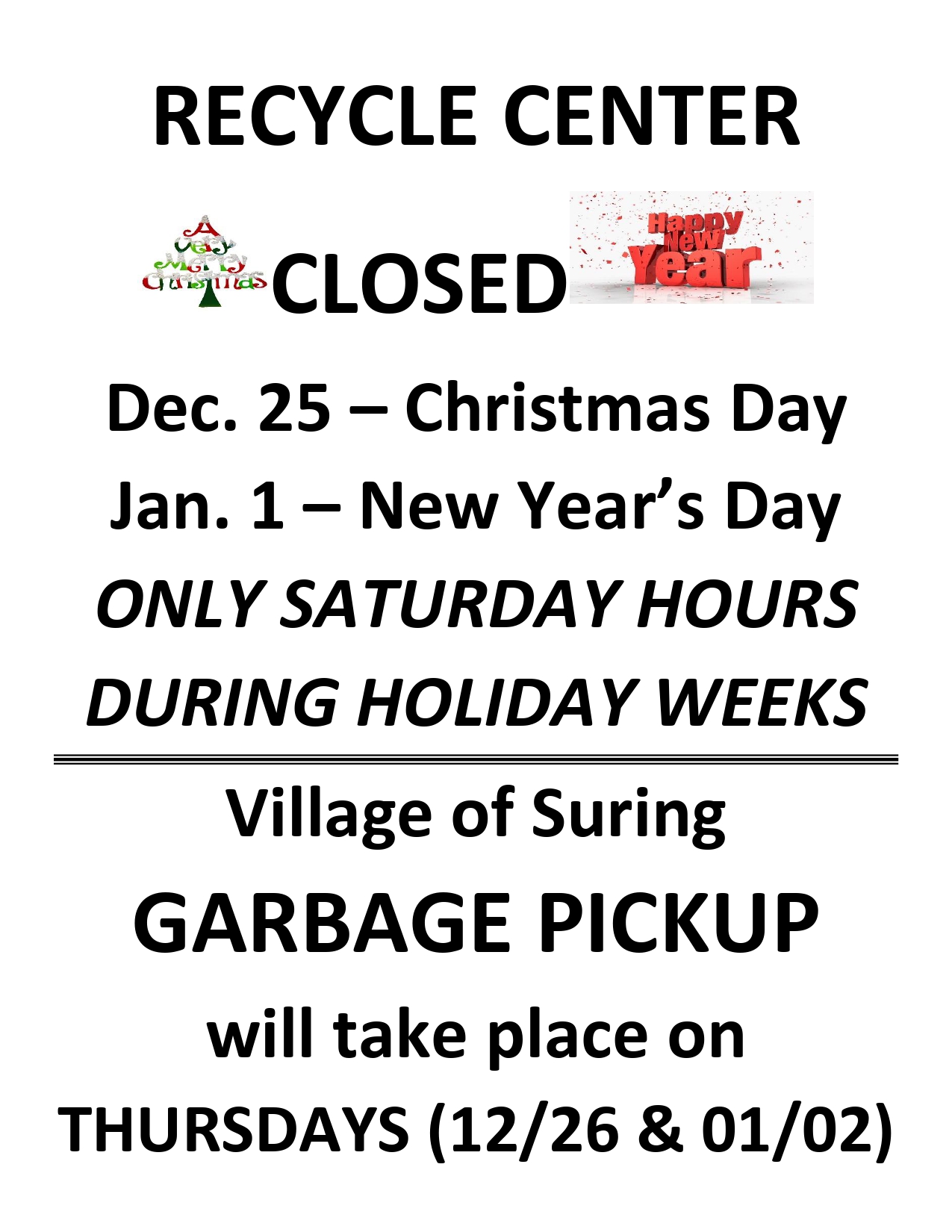 RECYCLE CENTER CLOSED Village of Suring, Oconto County, Wisconsin